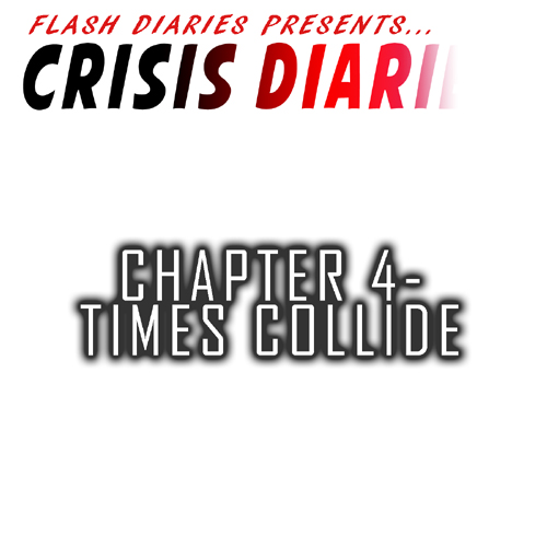 Crisis 04 – Times Collide