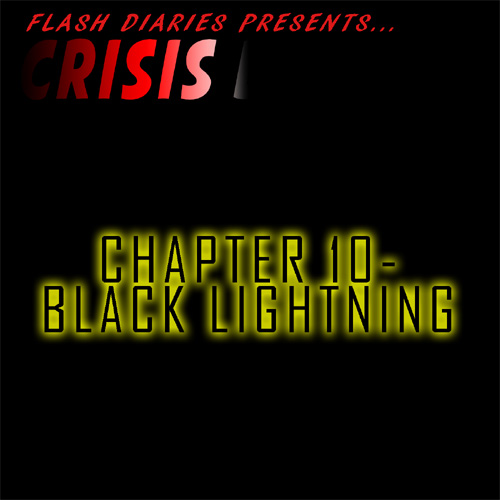 Crisis 10 – Black Lightning
